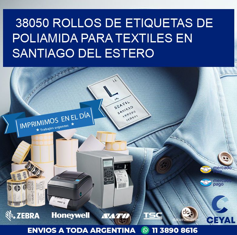 38050 ROLLOS DE ETIQUETAS DE POLIAMIDA PARA TEXTILES EN SANTIAGO DEL ESTERO