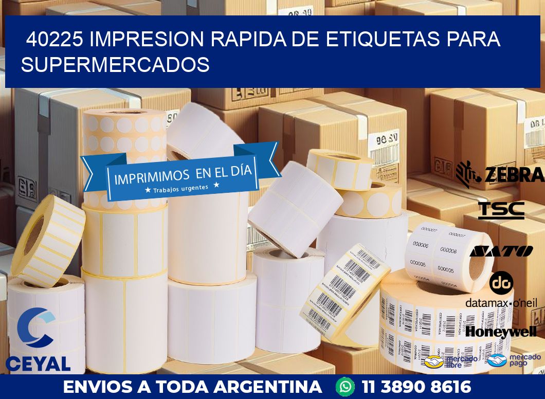 40225 IMPRESION RAPIDA DE ETIQUETAS PARA SUPERMERCADOS