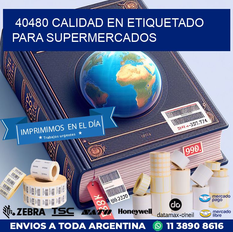 40480 CALIDAD EN ETIQUETADO PARA SUPERMERCADOS