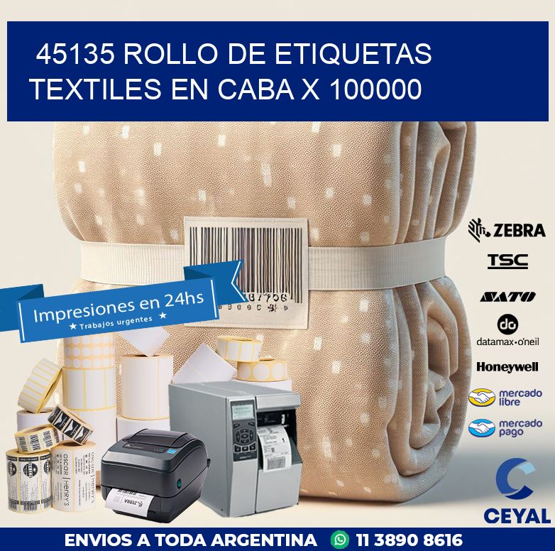 45135 ROLLO DE ETIQUETAS TEXTILES EN CABA X 100000