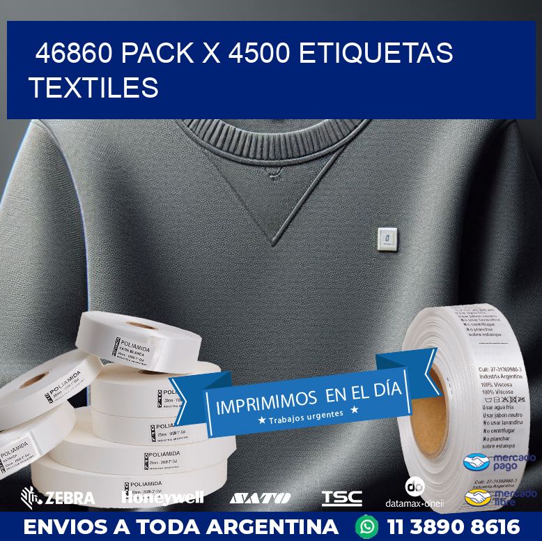 46860 PACK X 4500 ETIQUETAS TEXTILES