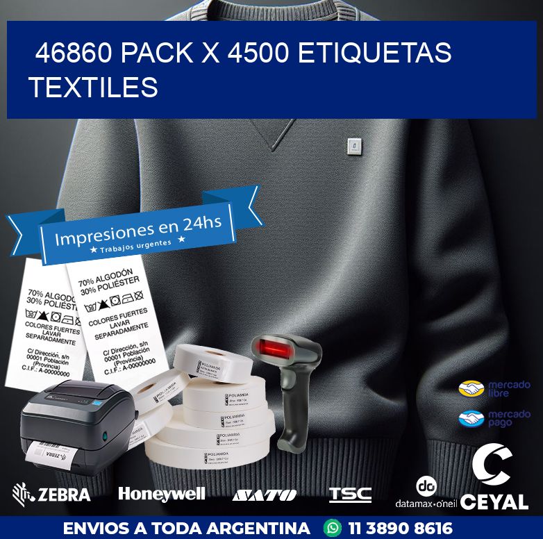 46860 PACK X 4500 ETIQUETAS TEXTILES