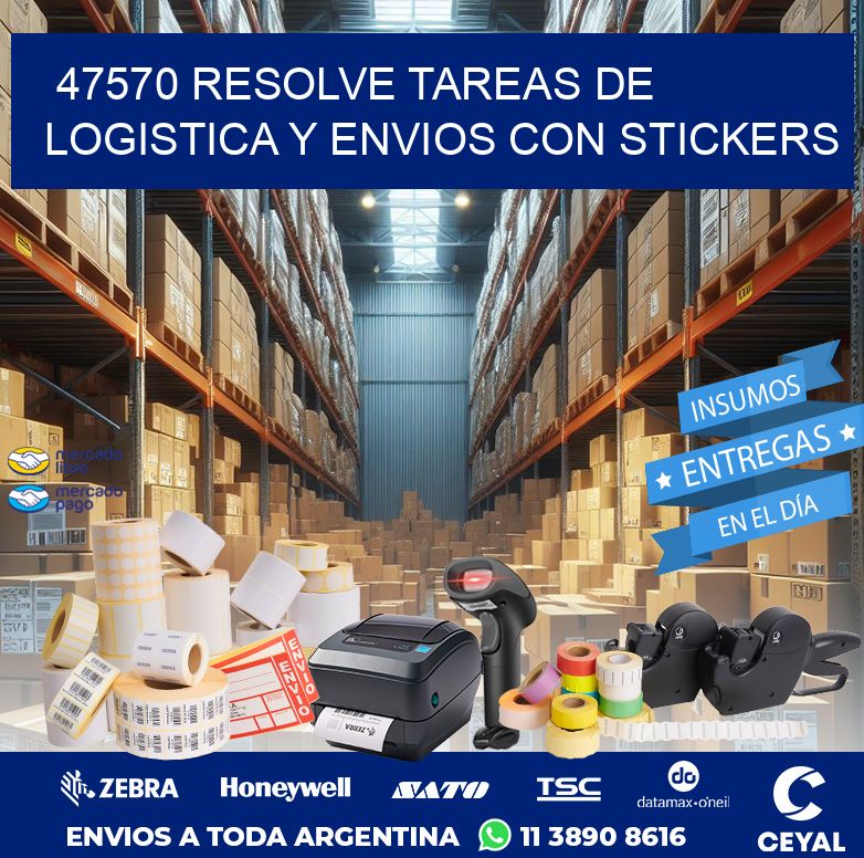 47570 RESOLVE TAREAS DE LOGISTICA Y ENVIOS CON STICKERS
