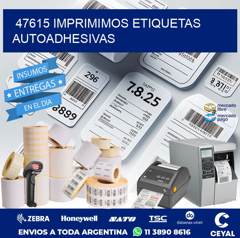 47615 IMPRIMIMOS ETIQUETAS AUTOADHESIVAS