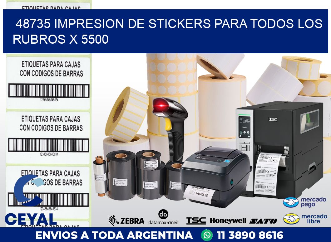 48735 IMPRESION DE STICKERS PARA TODOS LOS RUBROS X 5500