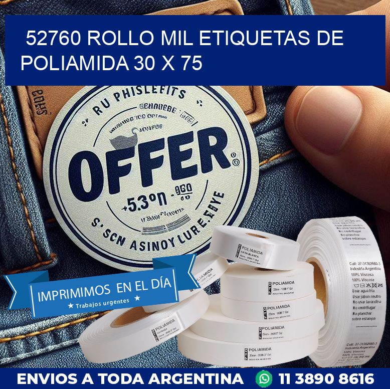 52760 ROLLO MIL ETIQUETAS DE POLIAMIDA 30 X 75