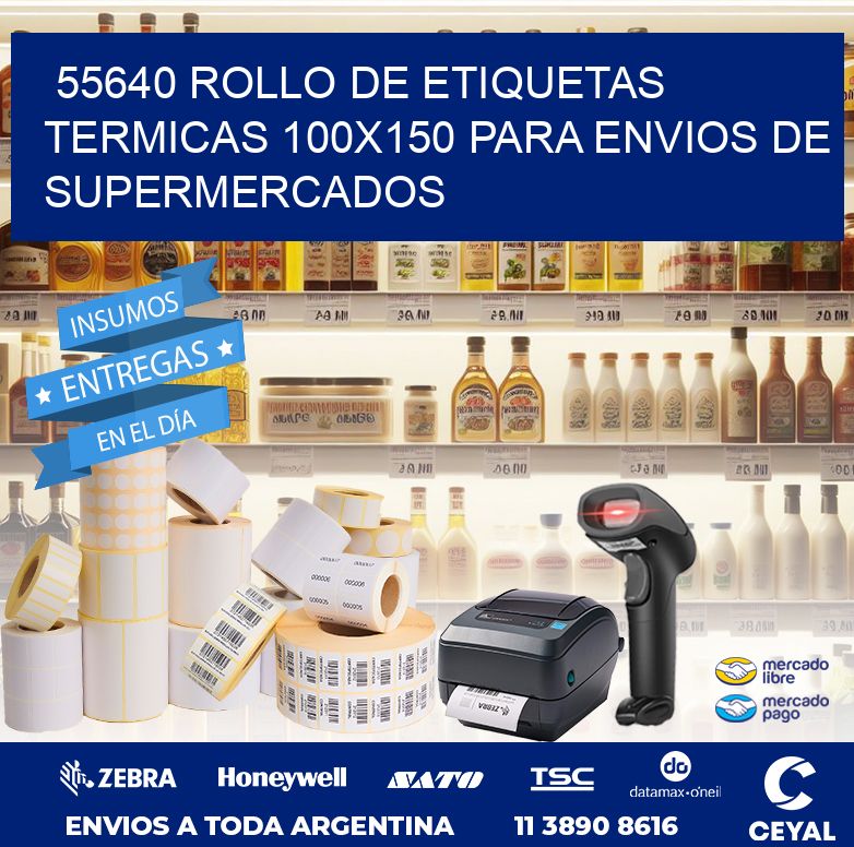 55640 ROLLO DE ETIQUETAS TERMICAS 100X150 PARA ENVIOS DE SUPERMERCADOS