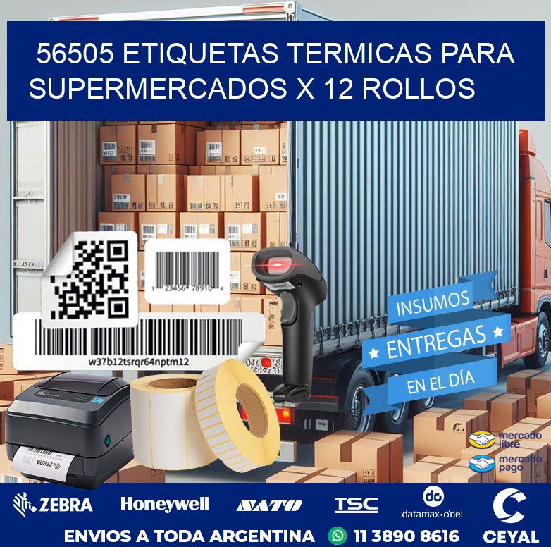 56505 ETIQUETAS TERMICAS PARA SUPERMERCADOS X 12 ROLLOS