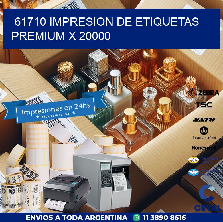 61710 IMPRESION DE ETIQUETAS PREMIUM X 20000