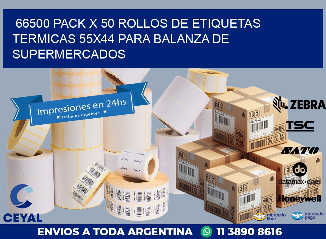 66500 PACK X 50 ROLLOS DE ETIQUETAS TERMICAS 55X44 PARA BALANZA DE SUPERMERCADOS