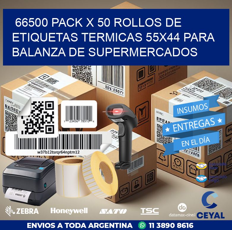 66500 PACK X 50 ROLLOS DE ETIQUETAS TERMICAS 55X44 PARA BALANZA DE SUPERMERCADOS