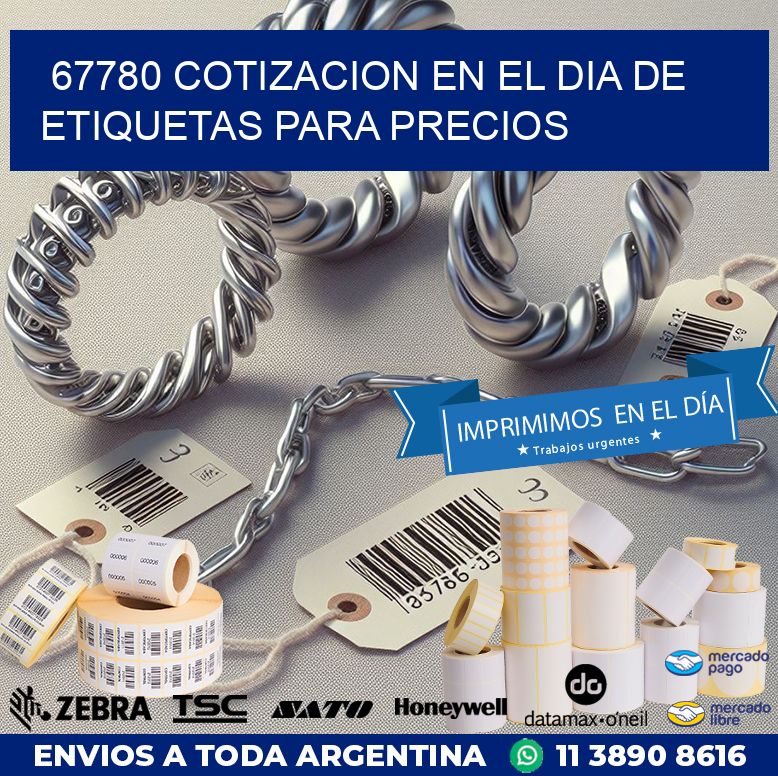 67780 COTIZACION EN EL DIA DE ETIQUETAS PARA PRECIOS