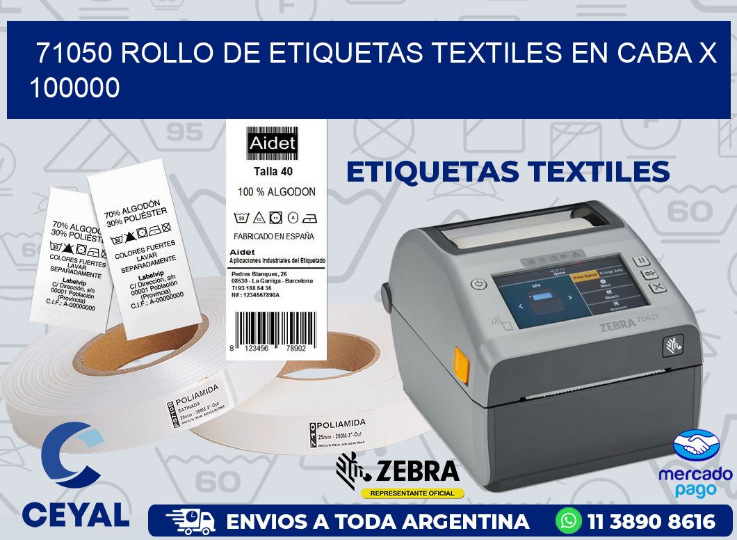 71050 ROLLO DE ETIQUETAS TEXTILES EN CABA X 100000