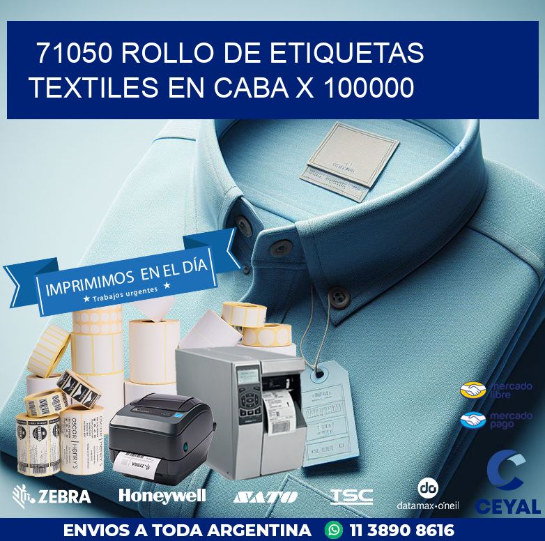 71050 ROLLO DE ETIQUETAS TEXTILES EN CABA X 100000