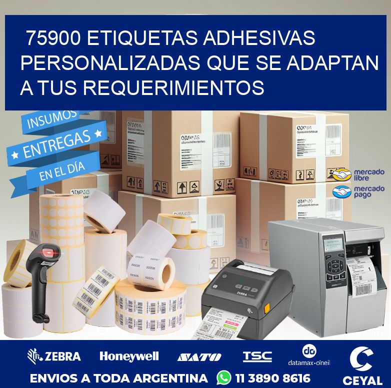 75900 ETIQUETAS ADHESIVAS PERSONALIZADAS QUE SE ADAPTAN A TUS REQUERIMIENTOS