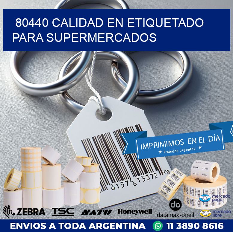 80440 CALIDAD EN ETIQUETADO PARA SUPERMERCADOS