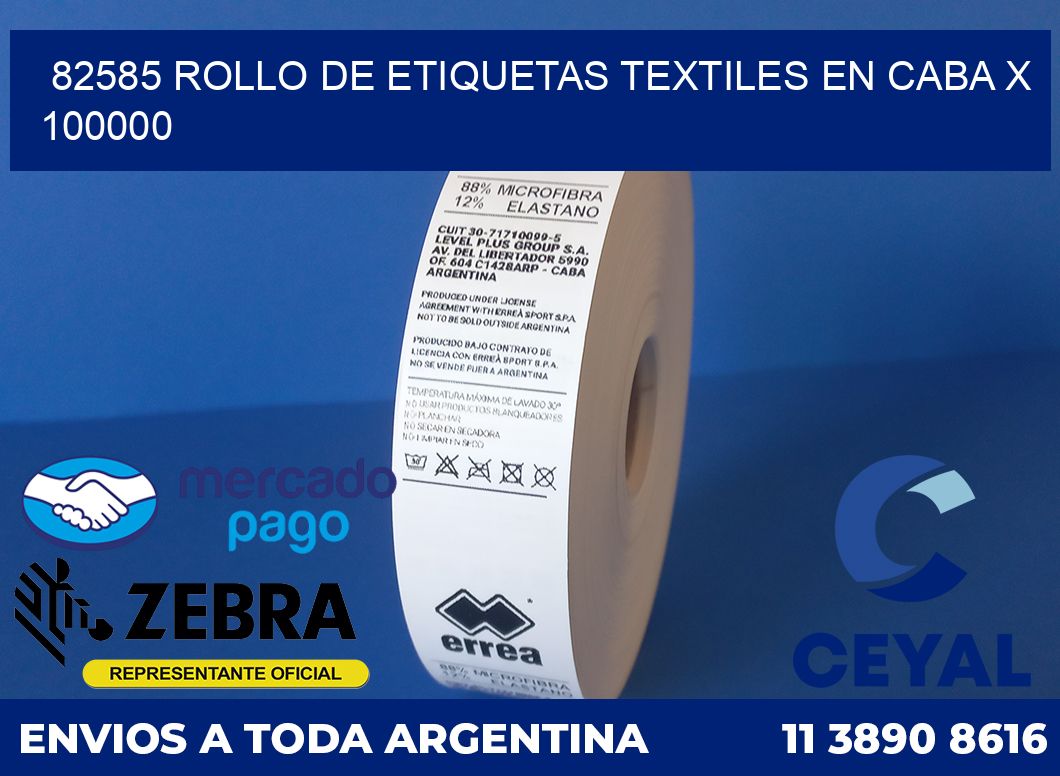 82585 ROLLO DE ETIQUETAS TEXTILES EN CABA X 100000