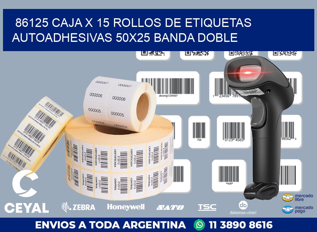 86125 CAJA X 15 ROLLOS DE ETIQUETAS AUTOADHESIVAS 50X25 BANDA DOBLE