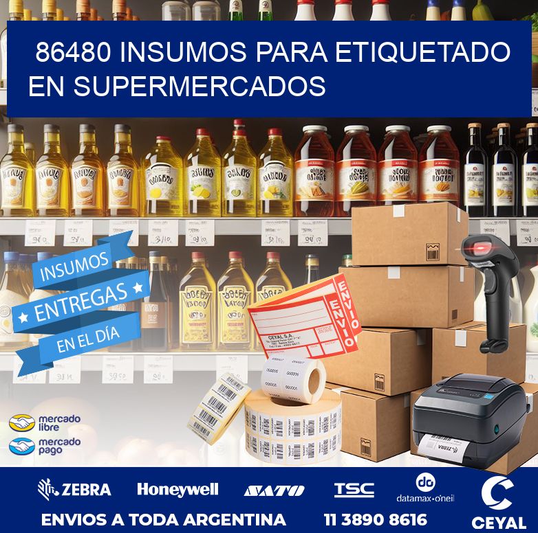 86480 INSUMOS PARA ETIQUETADO EN SUPERMERCADOS