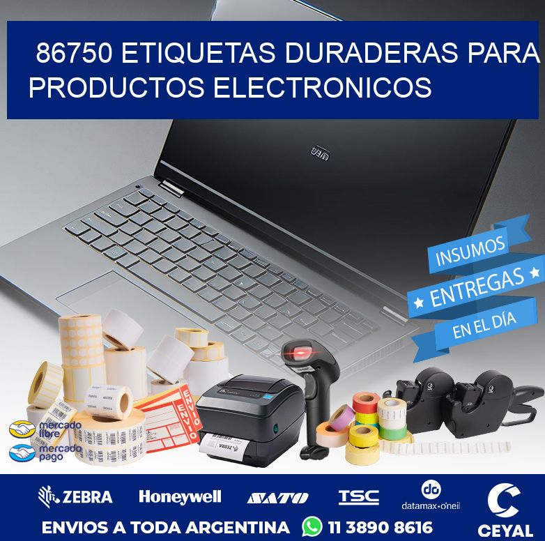 86750 ETIQUETAS DURADERAS PARA PRODUCTOS ELECTRONICOS