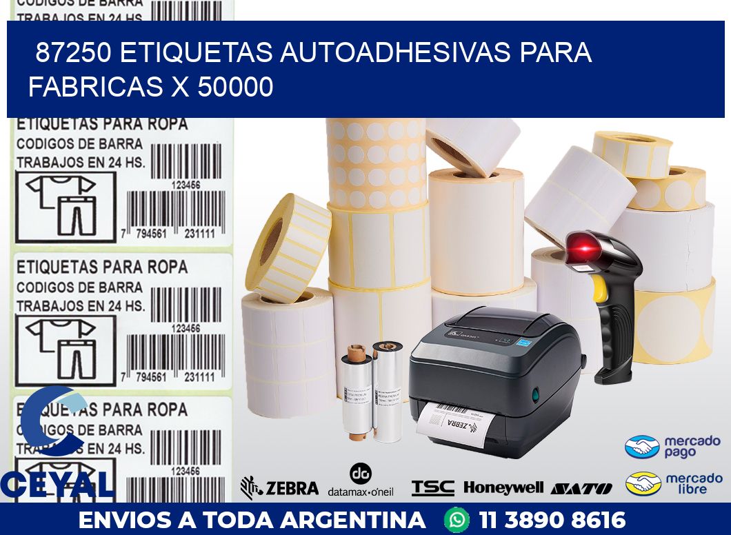 87250 ETIQUETAS AUTOADHESIVAS PARA FABRICAS X 50000