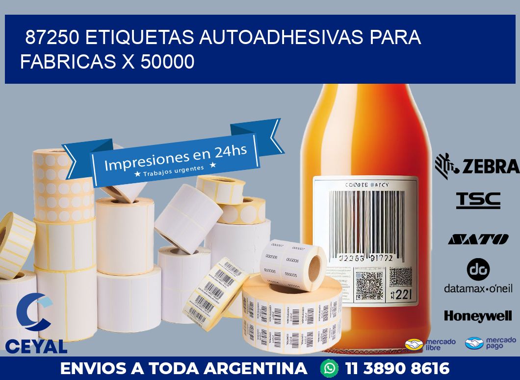 87250 ETIQUETAS AUTOADHESIVAS PARA FABRICAS X 50000