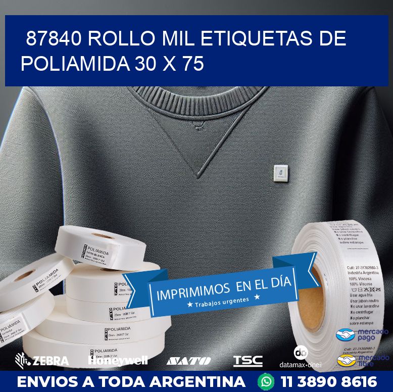 87840 ROLLO MIL ETIQUETAS DE POLIAMIDA 30 X 75