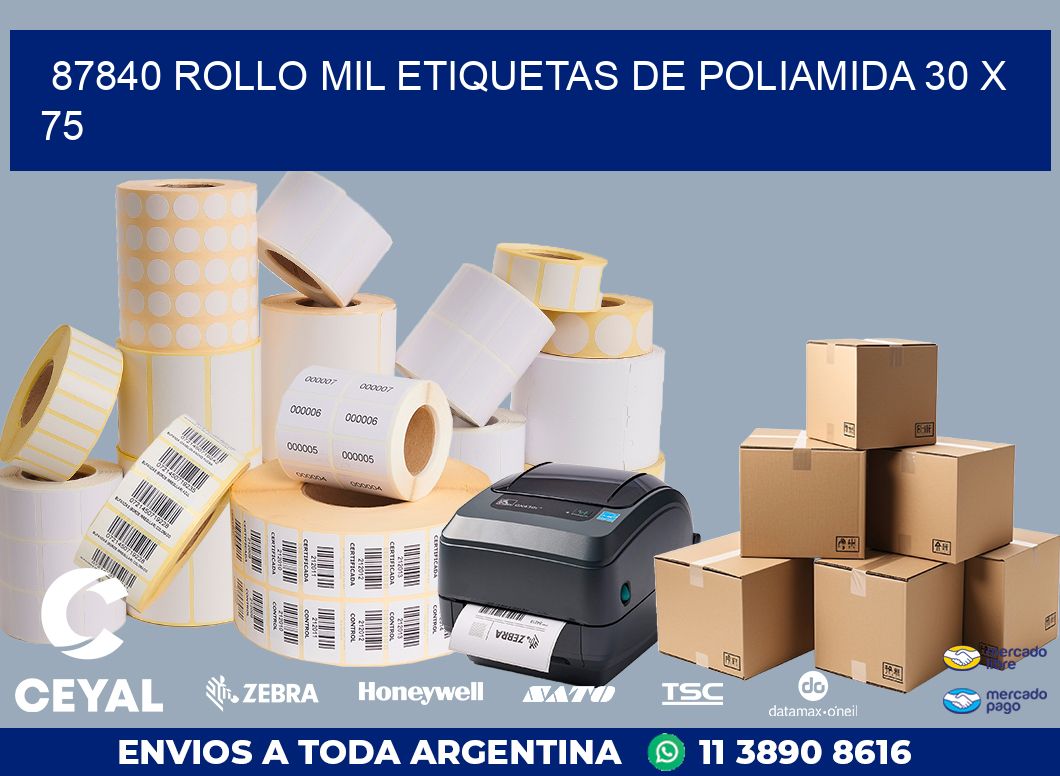 87840 ROLLO MIL ETIQUETAS DE POLIAMIDA 30 X 75