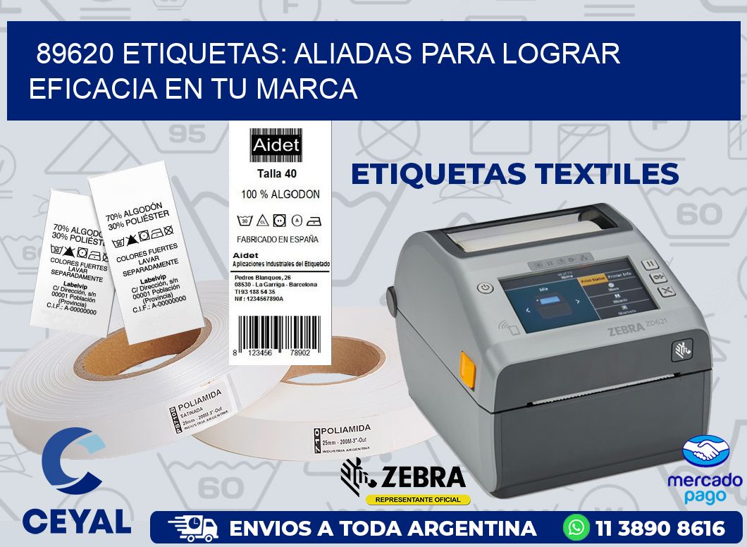 89620 ETIQUETAS: ALIADAS PARA LOGRAR EFICACIA EN TU MARCA