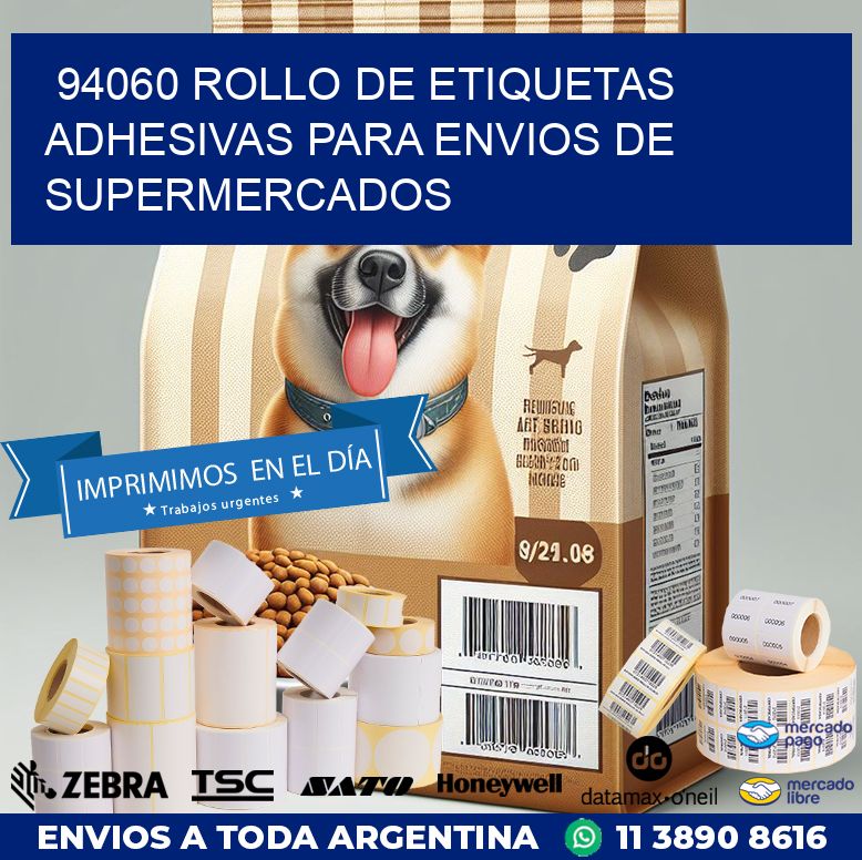 94060 ROLLO DE ETIQUETAS ADHESIVAS PARA ENVIOS DE SUPERMERCADOS