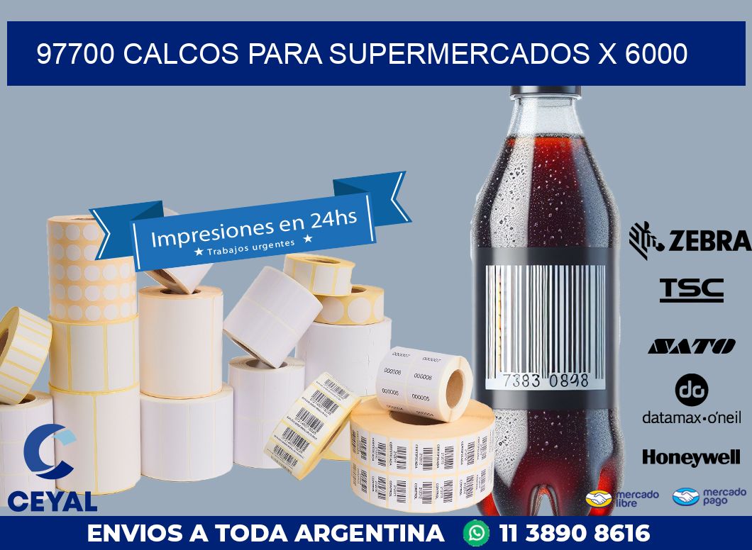 97700 CALCOS PARA SUPERMERCADOS X 6000