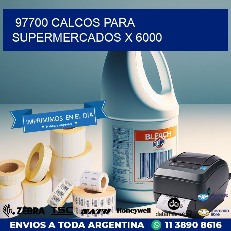 97700 CALCOS PARA SUPERMERCADOS X 6000