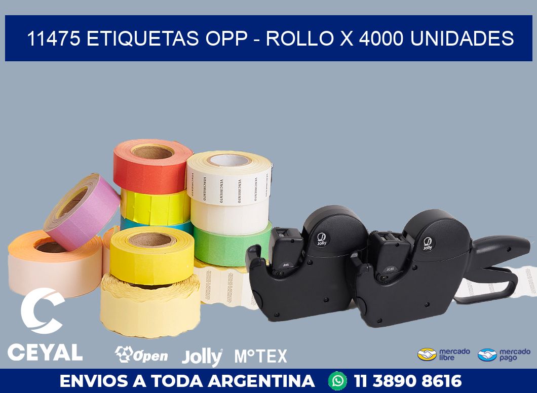 11475 ETIQUETAS OPP - ROLLO X 4000 UNIDADES