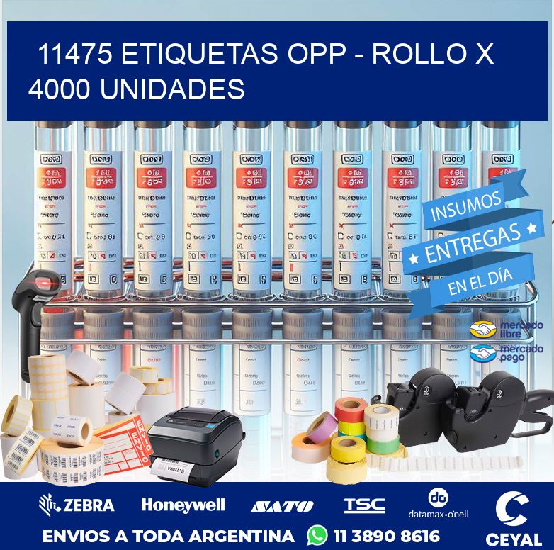 11475 ETIQUETAS OPP - ROLLO X 4000 UNIDADES