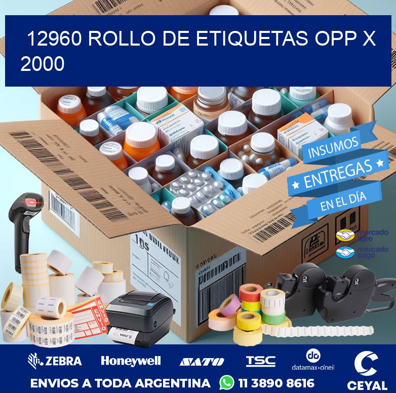 12960 ROLLO DE ETIQUETAS OPP X 2000