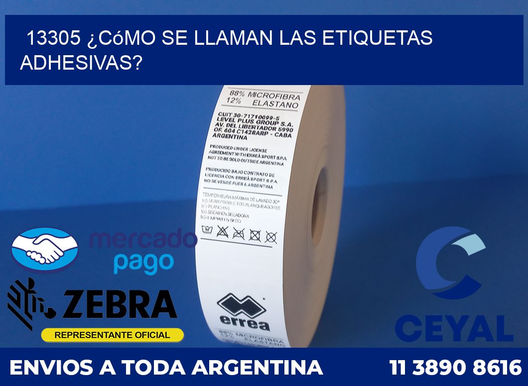 13305 ¿Cómo se llaman las etiquetas adhesivas?