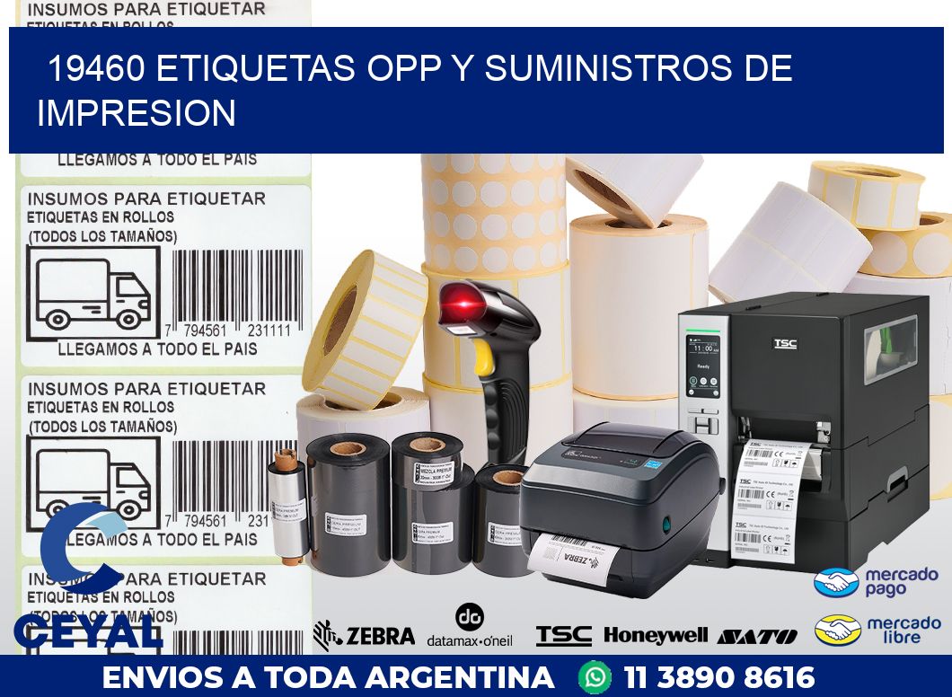 19460 ETIQUETAS OPP Y SUMINISTROS DE IMPRESION