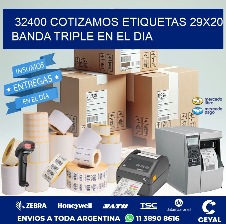 32400 COTIZAMOS ETIQUETAS 29X20 BANDA TRIPLE EN EL DIA
