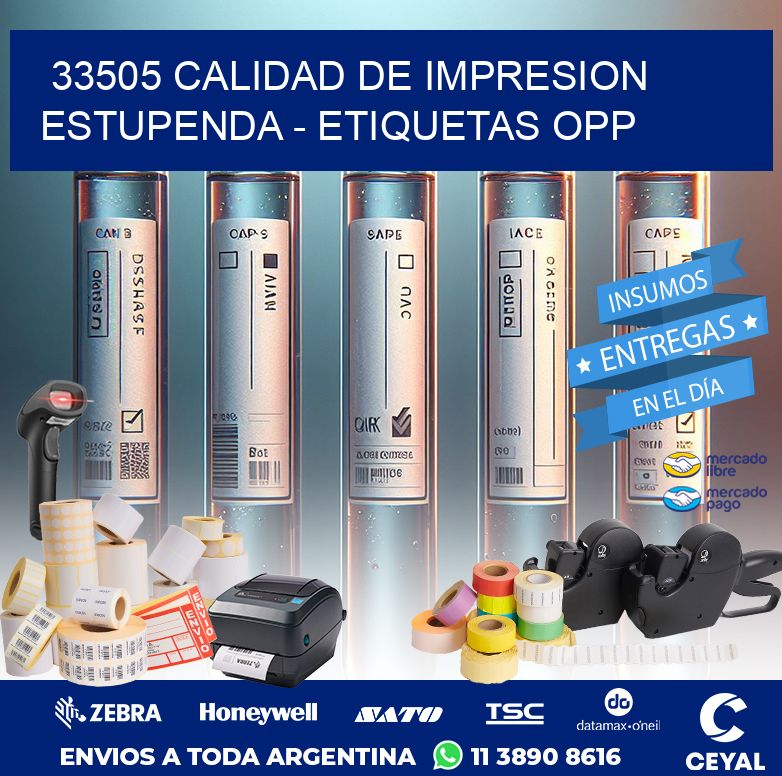 33505 CALIDAD DE IMPRESION ESTUPENDA - ETIQUETAS OPP