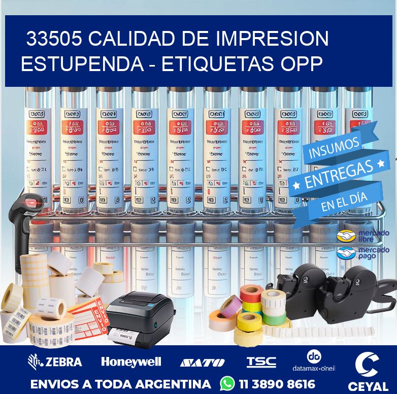 33505 CALIDAD DE IMPRESION ESTUPENDA - ETIQUETAS OPP