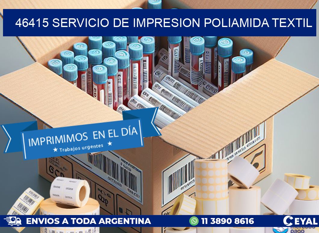 46415 SERVICIO DE IMPRESION POLIAMIDA TEXTIL