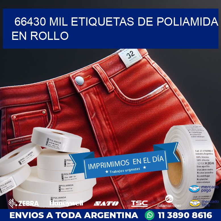 66430 MIL ETIQUETAS DE POLIAMIDA EN ROLLO