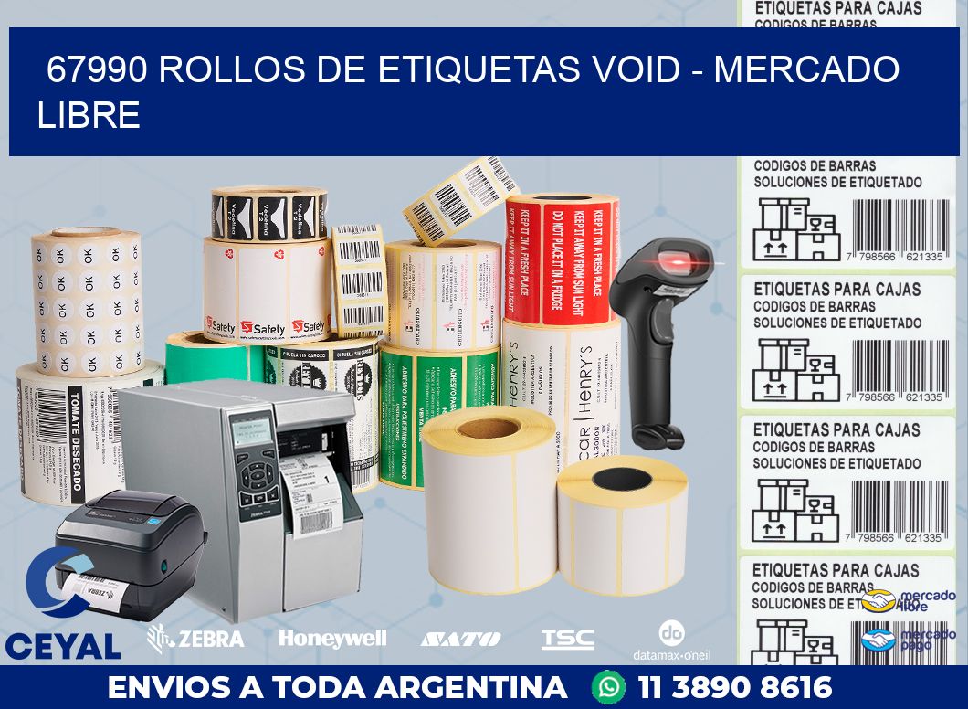 67990 ROLLOS DE ETIQUETAS VOID - MERCADO LIBRE