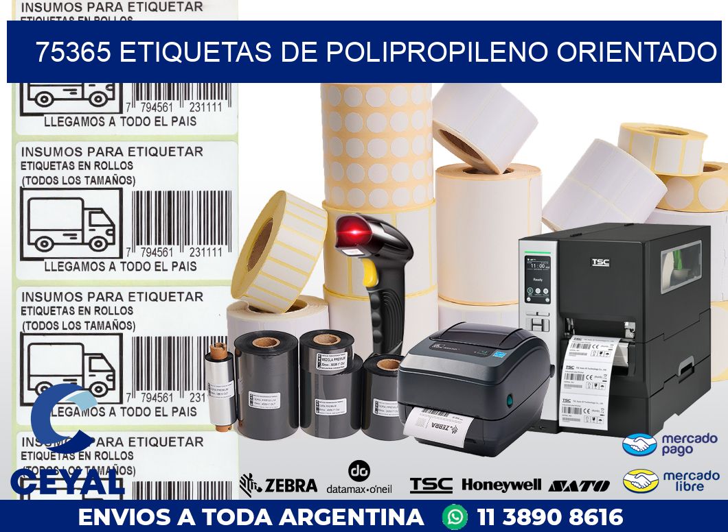 75365 ETIQUETAS DE POLIPROPILENO ORIENTADO