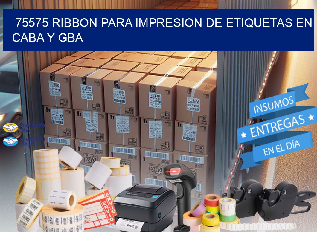 75575 RIBBON PARA IMPRESION DE ETIQUETAS EN CABA Y GBA
