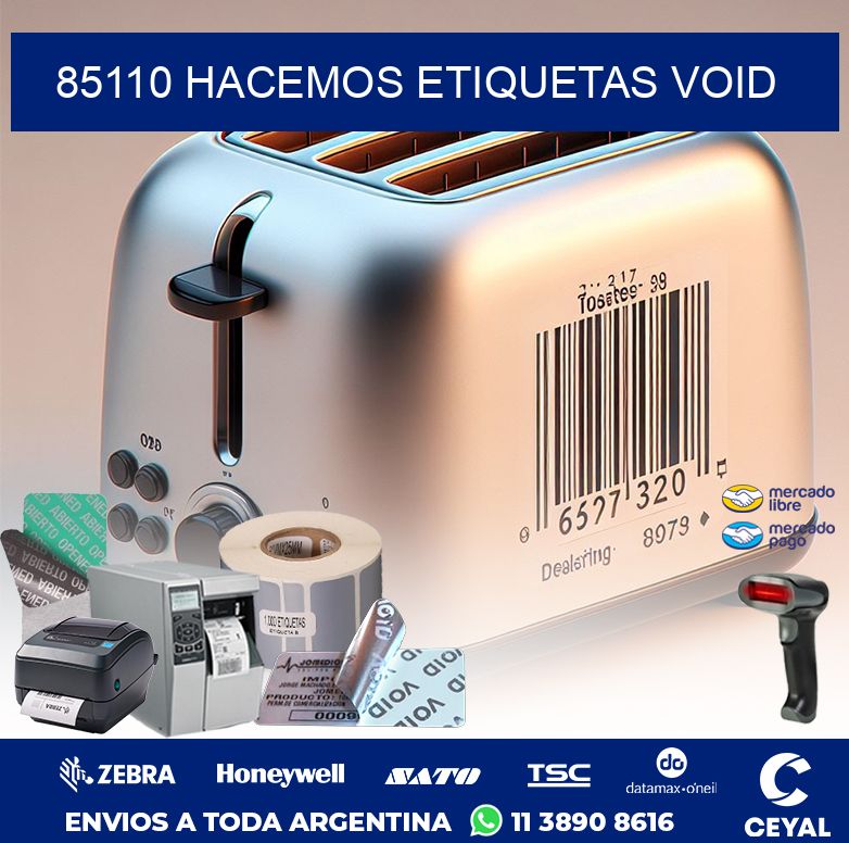 85110 HACEMOS ETIQUETAS VOID