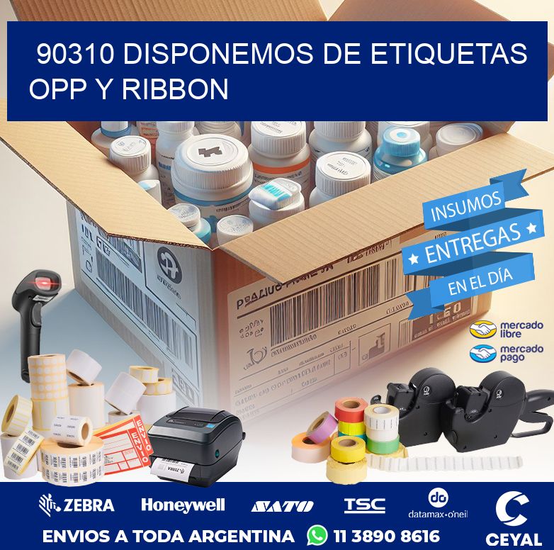 90310 DISPONEMOS DE ETIQUETAS OPP Y RIBBON