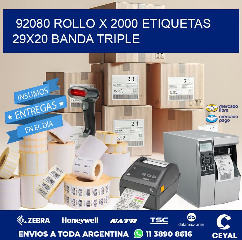 92080 ROLLO X 2000 ETIQUETAS 29X20 BANDA TRIPLE
