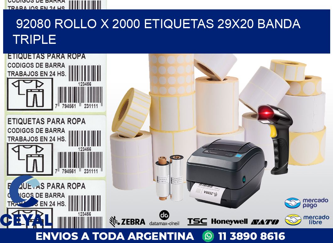 92080 ROLLO X 2000 ETIQUETAS 29X20 BANDA TRIPLE