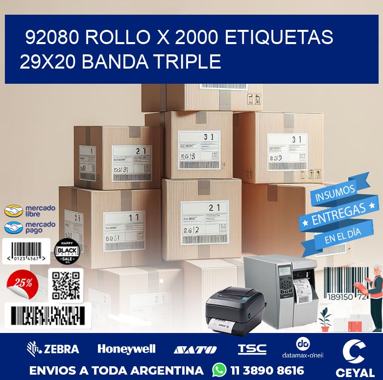 92080 ROLLO X 2000 ETIQUETAS 29X20 BANDA TRIPLE